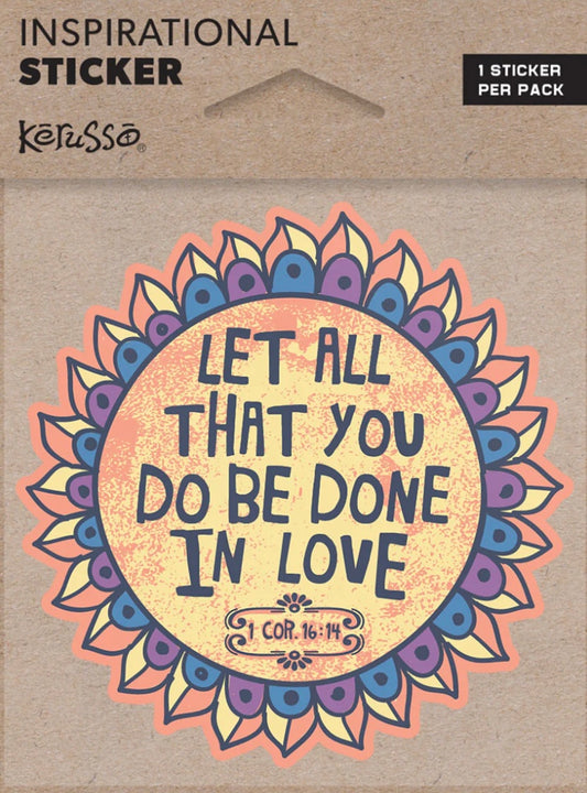 Let all That you do be Done in Love