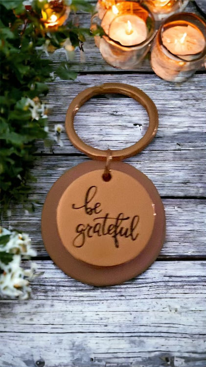 Be Grateful Keychain